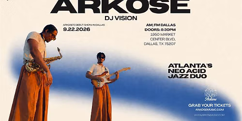 Arkose w\/ DJ Vision | AM\/FM