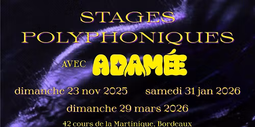STAGES POLYPHONIQUES AVEC ADAM\u00c9E