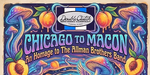 Chicago to Macon @ Double Clutch