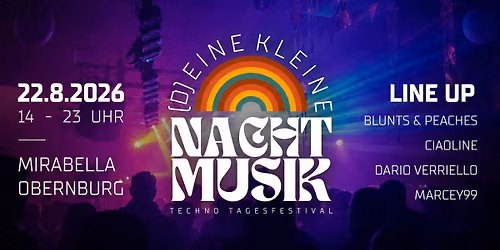 DKNM - (D)EINE KLEINE NACHTMUSIK - Techno Tagesfestival