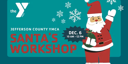 Santa's Workshop at the Jefferson County YMCA \ud83c\udf85