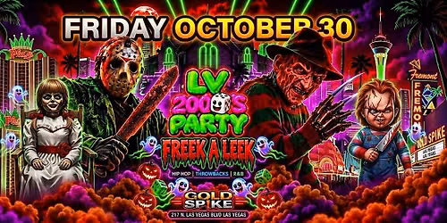 21+FRIDAY LV 2000 PARTY OCT 30 GOLD SPIKE FREE WITH RSVP