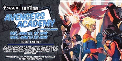 MTG: Marvel Super Heroes: Avengers Academy! | Wednesday, June 17 at 6PM