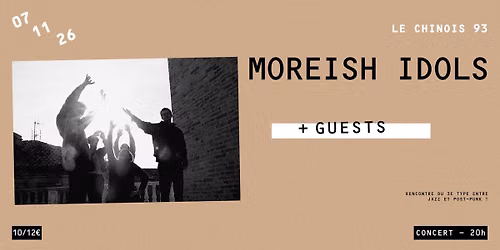 Moreish Idols (Uk) + Guests