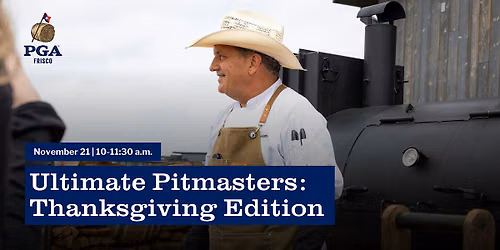 Ultimate Pitmasters in The Making Class: Thanksgiving Edition