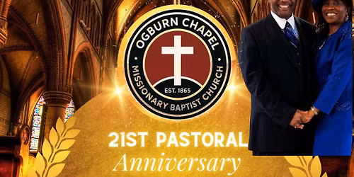 21st Pastoral Anniversary: Pastor Lewis C & Lady Debra A Thompson 