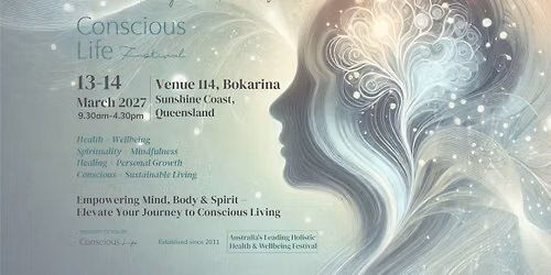 Conscious Life Holistic Wellness Festival-Sunshine Coast