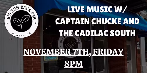 Captain Chucke & the Cadillac South @ Big Run Kava Bar