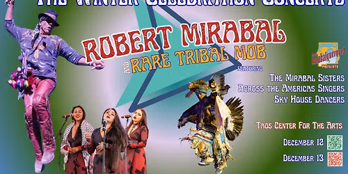 Robert Mirabal's Annual Winter Celebration Concert -12\/13\/25