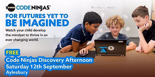 Code Ninjas Aylesbury Discovery Afternoon for Ages 5 to 14