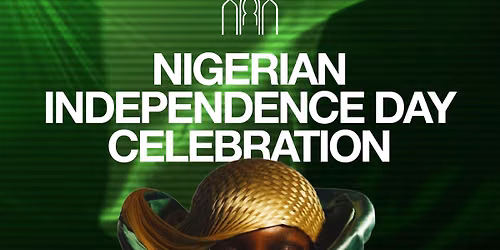 Nigerian Independence Day Celebration w\/ Dj Swart, Dj Gio, Crossfire & Dj Kez