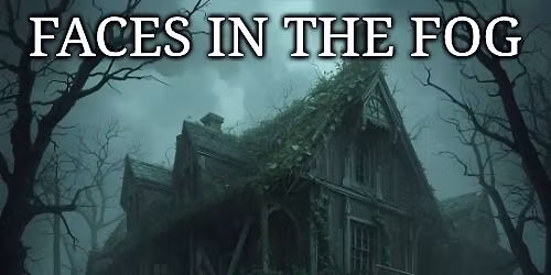 Faces in the Fog - Halloween D&D One Shot
