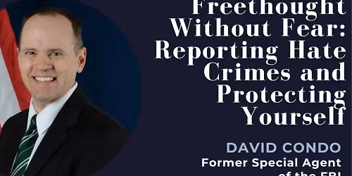Freethought Without Fear: Reporting Hate Crimes and Protecting Yourself