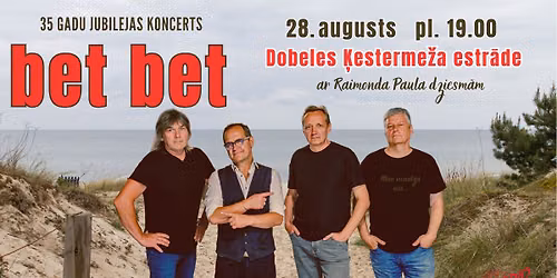 bet bet 35 gadu jubilejas koncerts ar Raimonda Paula dziesmām