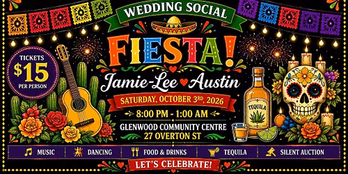 Austin and Jamie-Lee's Wedding Social Fiesta!!