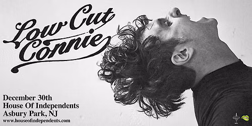 LOW CUT CONNIE - Asbury Park, NJ