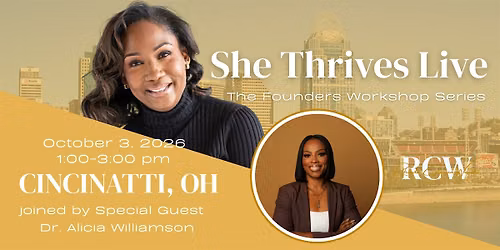 She Thrives Live: The Founders Workshop Series \u2014 Cincinnati, OH