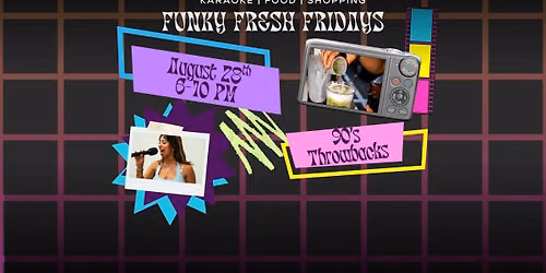 Funky Fresh 4th Fridays: 90's Throwbacks