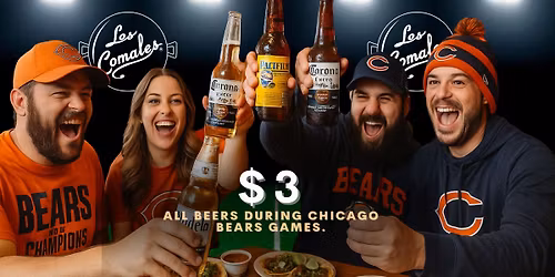 \ud83d\udce3 Chicago Bears Game Day at Los Comales Lombard! \ud83c\udf7b\ud83d\udc3b