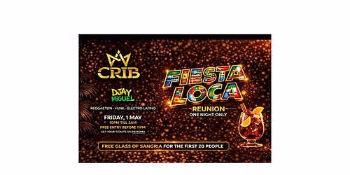 Fiesta Loca ''Reunion'' @ CRIB - Southampton