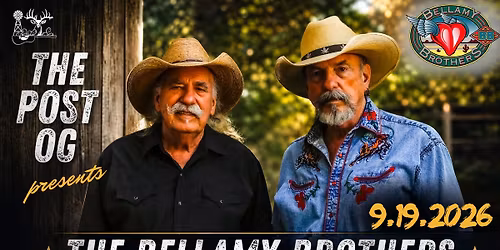 The Bellamy Brothers at The Post OG | Orange Grove, TX