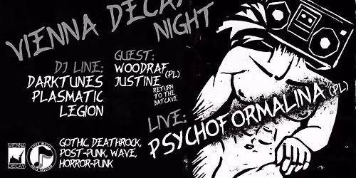 Vienna Decay Night [live] Psychoformalina (PL) + DJ line