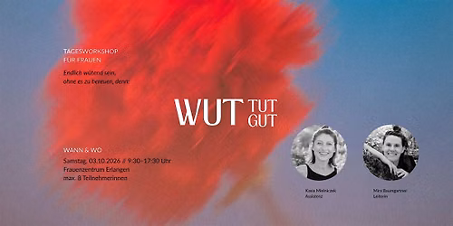Wut tut gut - 3. Oktober