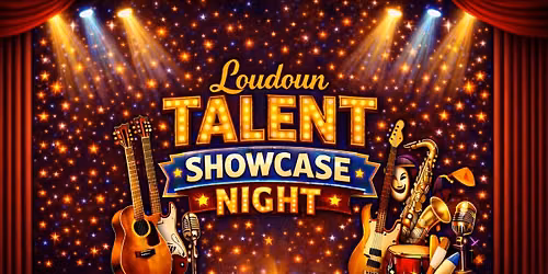 Loudoun Talent Showcase (LTS): Monthly Variety Show Sunday - a perfect Dinner & Show date-night!