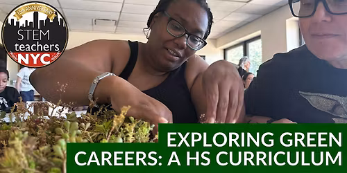 Exploring Green Careers - A High School Curriculum