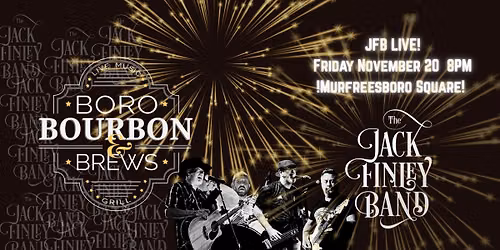 Jack Finley Band LIVE at Boro Bourbon & Brews!
