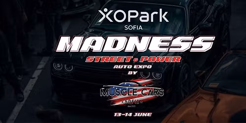 \ud83d\udea8MADNESS \u2013 Street & Power Auto Expo\ud83d\udea8