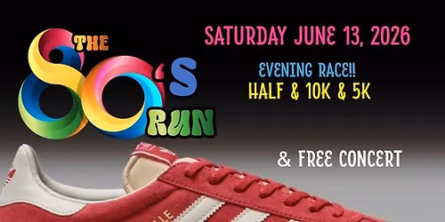 The 80s Run & Concert 2026