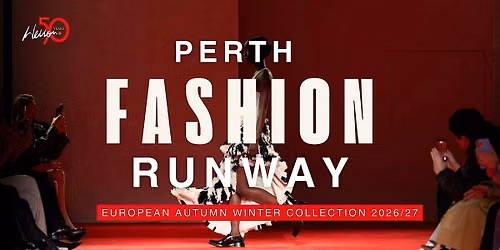 Fashion Runway Perth: Autumn Winter 2026\/27 | Style by Wesson