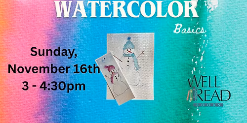 Watercolor Basics at Well Read Books