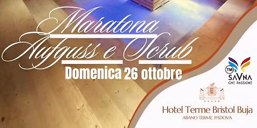 Domenica di Maratona Aufguss Scrub e Bagni di suono nella sauna più grande delle Terme Euganee 