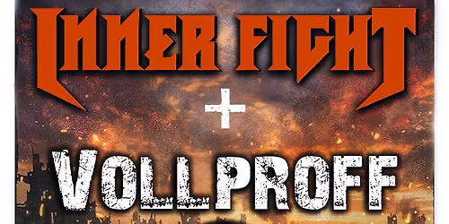 INNER FIGHT + VOLLPROFF