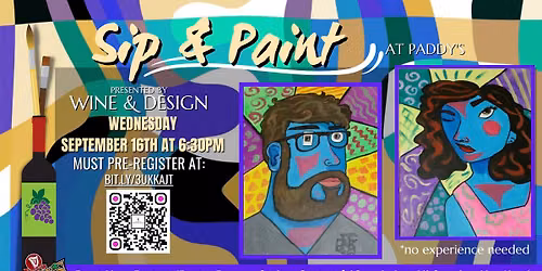 Sip & Paint at Paddy's with Wine & Design ~ 'Paint Your Partner\/Bestie Picasso Style!