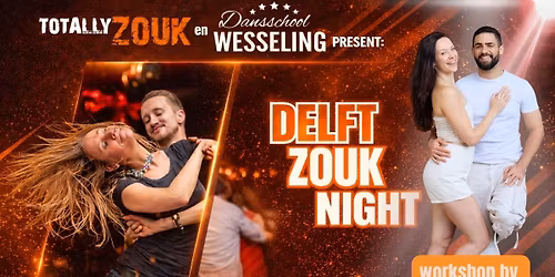 25\/04- DELFT ZOUK NIGHT met Workshop by Italo & Ilse!