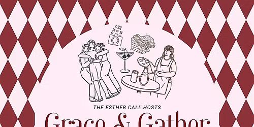 The Esther Call - Grace & Gather