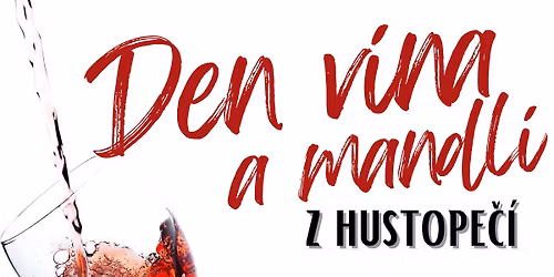 Den v\u00edna a mandl\u00ed z Hustope\u010d\u00ed 2026