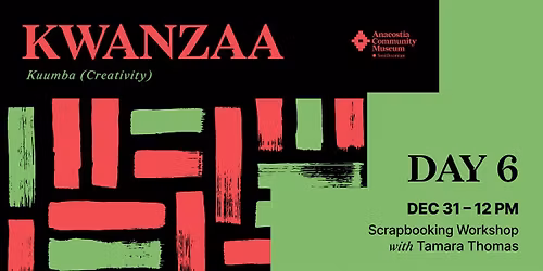 Kwanzaa at ACM: Kuumba - Scrapbooking Workshop with Tamara Thomas