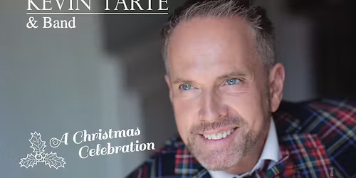 Kevin Tarte & Band - A Christmas Celebration