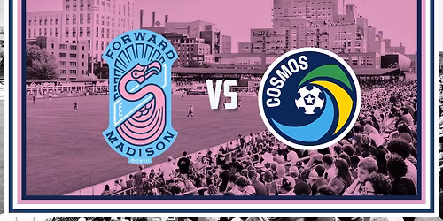 Home Match: Forward Madison FC vs New York Cosmos