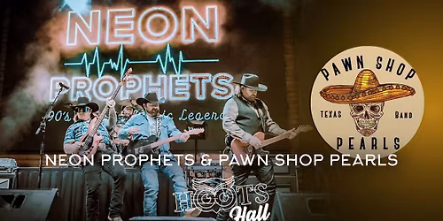 Neon Prophets with guest Pawn Shop Pearls LIVE @HootsHall, Saturday, Jan 17