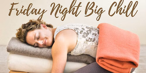 Friday Night Big Chill, 24 July 2026