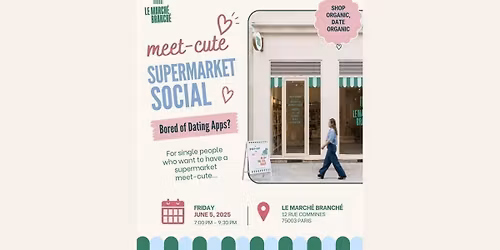 Supermarket Meet-Cute (BODA Paris Launch)