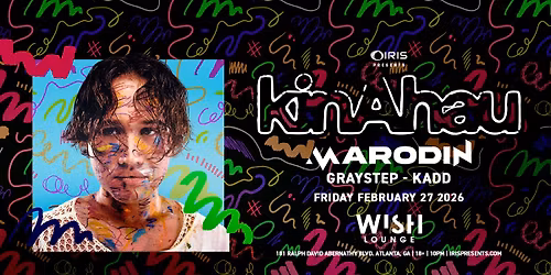 Iris Presents: KinAhau @ Wish Lounge | Fri, Feb 27th