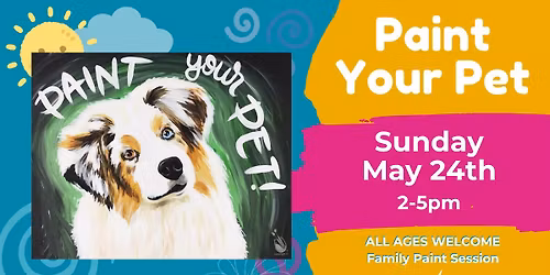 Family Paint Session: Paint Your Pet