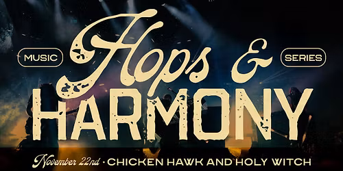 Hops and Harmony With ChickenHawk and Holy Witch 