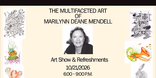 The Multifaceted Art of Marilynn Deane Mendell 